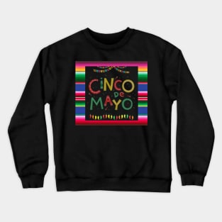 Cinco de mayo Crewneck Sweatshirt